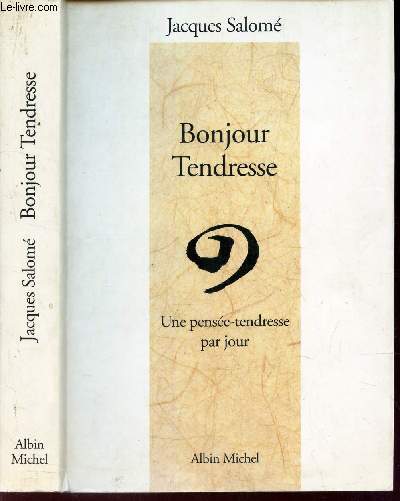 BONJOUR TENDRESSE - Une pense-tendresse par jour.