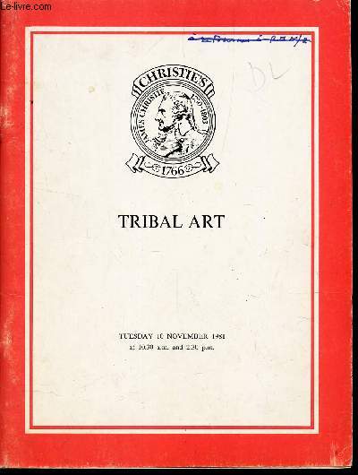 TRIBAL ART - TUESDAY 10 NOVEMBER 1981 / CATALOGUE D'EXPOSITION / Art and ethnology from Africa, Russia, Asia, thes Americas and the Pacific.