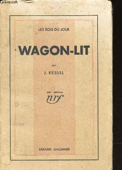 WAGON-LIT (LES ROIS DU JOUR)