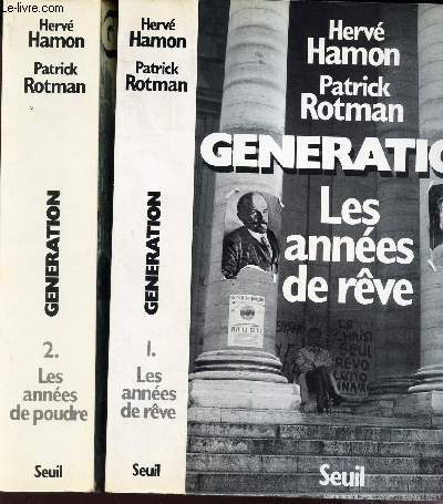 GENERATION / EN 2 VOLUMES : TOME 1 : LES ANNEES DE REVE + TOME 2 : LES ANNEES DE POUDRE.
