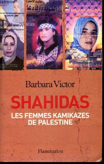 SHAHIDAS - LES FEMMES KAMIKAZES DE PALESTINE.