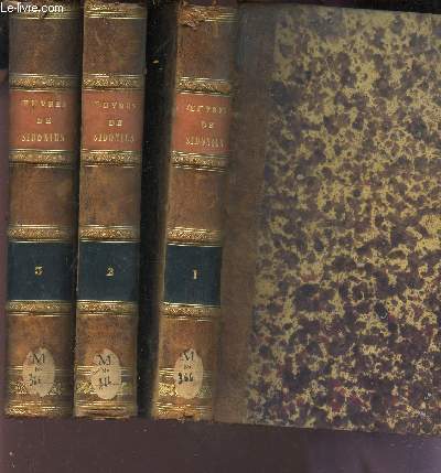 OEUVRES DE C. SOLLIUS APOLLINARIS SIDONIUS - EN 3 VOLUMES (TOMES 1 + 2 + 3 ).
