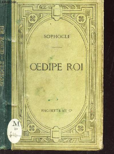 OEDIPE ROI - TEXTE GREC - publi et annot a l'usage des classes par Ed. TOURNIER.