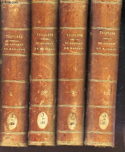 DU CONTRAT DE MARIAGE ET DES DROITS RESPECTIFS DES EPOUX / EN 4 VOLUMES (TOMES 1 + 2 + 3 + 4).