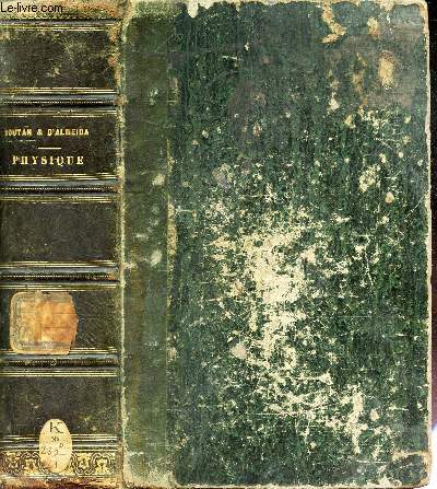COURS ELEMENTAIRE DE PHYSIQUE - PRECEDE DE NOTIONS DE MECANIQUE et SUIVI DE PROBLEMES / 2eme EDITION
