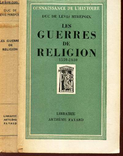 LES GUERRES DE RELIGION - (1559-1610).