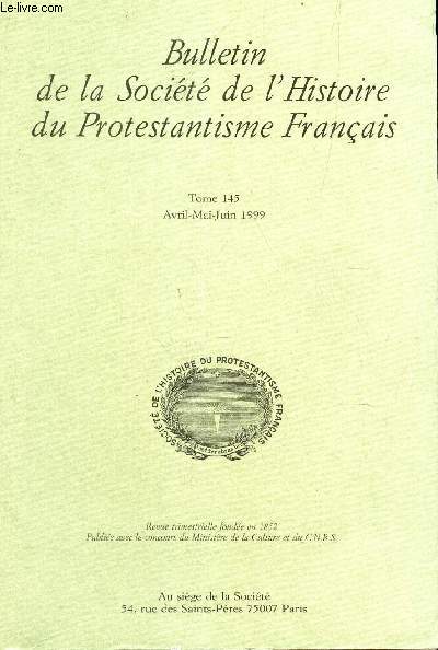 Bulletin de la socit de l'Histoire du Protestantisme Francais - Tome 145 - II / L'histoire de la Mappe-Monde papistique - Al Preda / D'ou le 