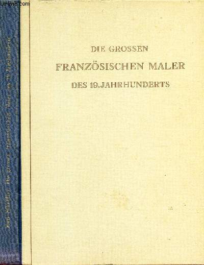 DIE GROSSEN FRANZOSISCHEN MALER DES 19. JAHRHUNDERTS