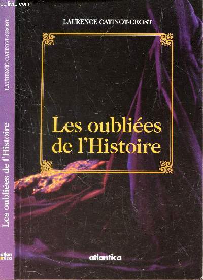 LES OUBLIEES DE L'HISTOIRE