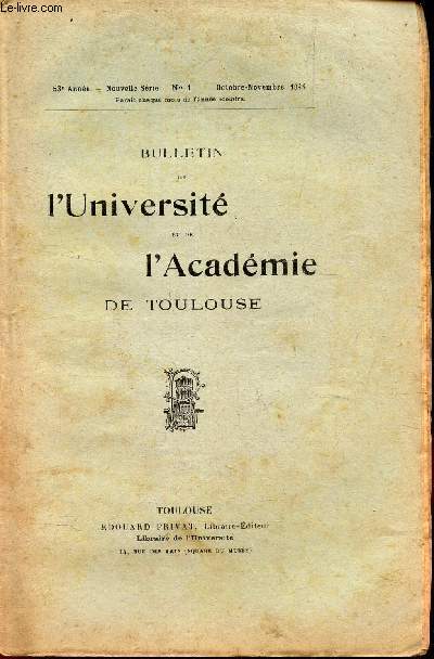 BULLETIN DE L'UNIVERSITE DE TOULOUSE - N1 - oct-nov 1944 / A propos d'un centenaire : l'italianisme dans l'oeuvre d'Anatole France par le Professeur E Meriel / Echos et nouvelles / Examens et concours.