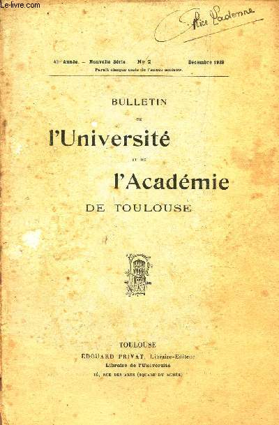 BULLETIN DE L'UNIVERSITE ET DE L'ADACEMIE DE TOULOUSE / N2 - dec 1939 / La verit sur la mort de Napoleon par E Desforges-Meriel (suite) / Bibliographie - Examens et concours.