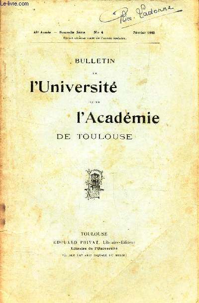 BULLETIN DE L'UNIVERSITE ET DE L'ADACEMIE DE TOULOUSE / N4 - fev 1940 / Espace vital et geographie - Echos et nouvelles / Examens et concours / correspondances de guerre .