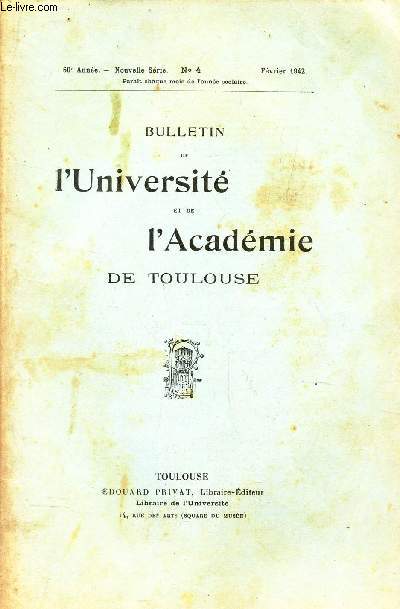 BULLETIN DE L'UNIVERSITE ET DE L'ADACEMIE DE TOULOUSE / N4 - fevrier 1942 / Les bases de l ordre social / Bibliographie / Echos et nouvelles / Examens et concours.