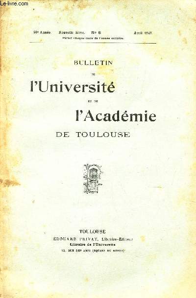 BULLETIN DE L'UNIVERSITE ET DE L'ADACEMIE DE TOULOUSE / N6 - avril 1942 / LEs Pyrnes dans le 