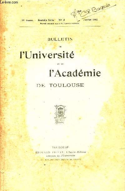 BULLETIN DE L'UNIVERSITE ET DE L'ADACEMIE DE TOULOUSE / N3 - janv 1943 / Le determinisme dans la physique moderne / Echgos et nouvelles / Examens et concours.
