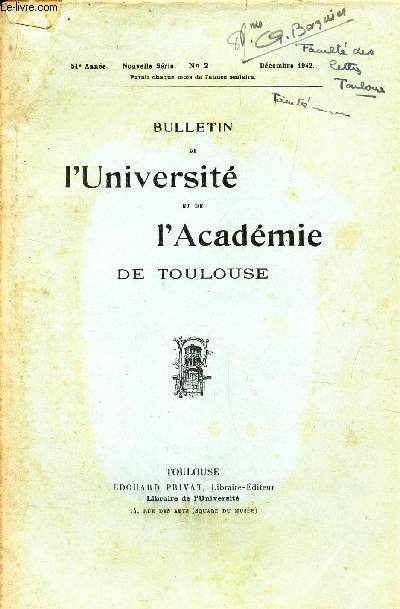 BULLETIN DE L'UNIVERSITE ET DE L'ADACEMIE DE TOULOUSE / N2- dec 1942 / L'homme et ses maux / Necrologie / Echos et nouvelles / Examens et concours.