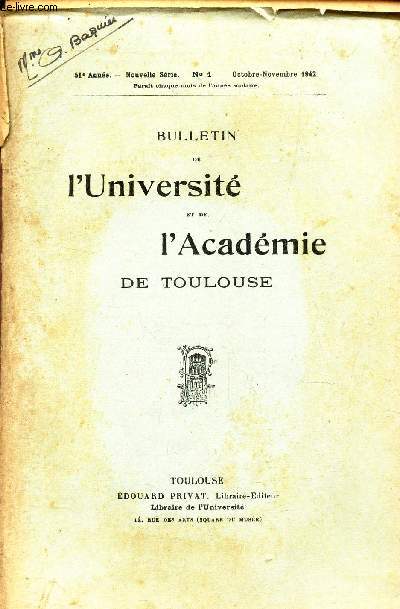 BULLETIN DE L'UNIVERSITE ET DE L'ADACEMIE DE TOULOUSE / N1 - oct-nov 1942 / conseils pour le Diplome d 'Etudes superieures : litterature grecque (suite) par Marcel Caster / Consils pour le diplome d'etudes superieures : Litterature francaise par Raym....