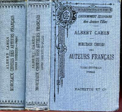 MORCEAUX CHOISIS DES AUTEURS FRANCAIS - EN 2 VOLUMES (PROSES + POESIES) / ENSEIGNEMENT SECONDAIRE DES JEUNES FILLES.