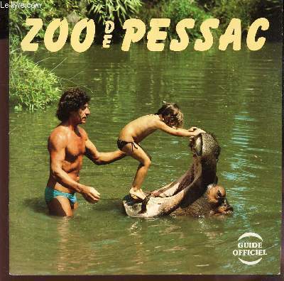 ZOO DE PESSAC - GUIDE OFFICEL.