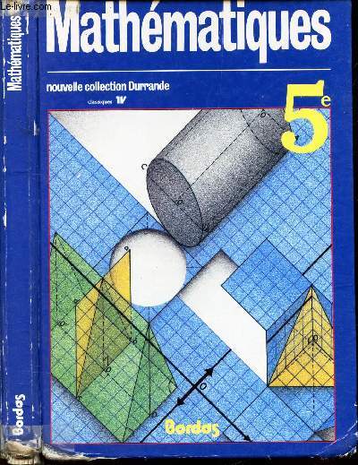 MATHEMATIQUES 5e. NOUVELLE COLLECTION DURRANDE.