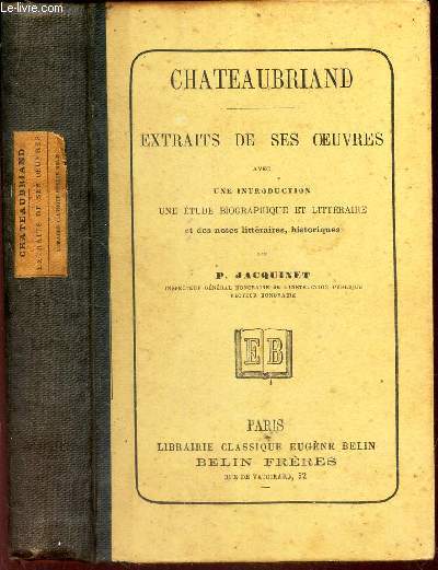 EXTRAITS DE SES OEUVRES - avec une introduction, une tude biographique et littraire par P. Jacquinet.