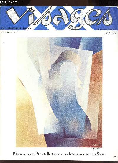 VISAGES - Nouvelle serie N3 - mai-juin 1977 / Blaise Pascal / Andr Maurois / L'etrange rencontre / Goldfarb / Eugenie Alecian-Carzou / Francine Caron / etc...