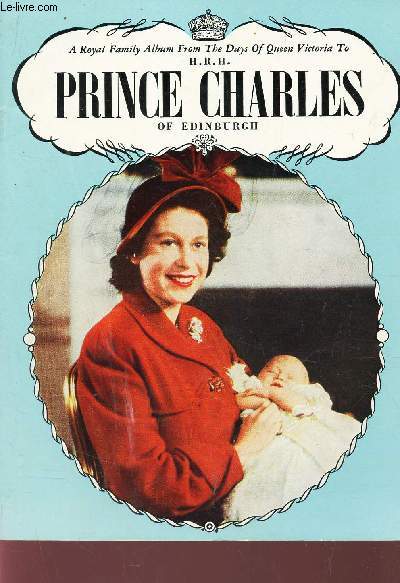 THE BIRTH OF H.R.H. PRINCE CHARLES OF EDINGURGH.