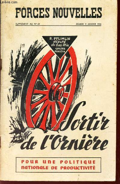 FORCES NOUVELLES - Supplement au N53 - 2 janvier 1954 / SORTIR DE L'ORNIERE