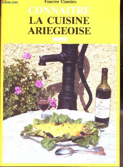 CONNAITRE LA CUISINE ARIEGEOISE.