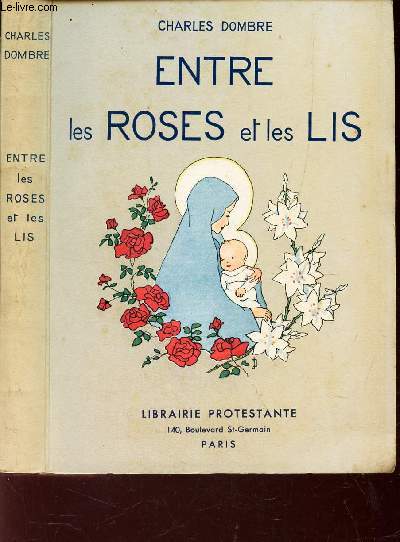 ENTRE LES ROSES ET LES LIS - CONTES DE NOEL