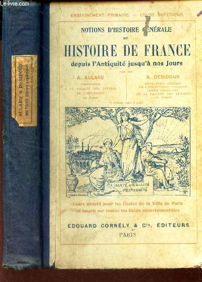 NOTIONS GENERALES D'HISTOIRE GENERALE ET HISTOIRE DE FRANCE DEPUIS L'ANTIQUITE JUSQU'A NOS JOURS.
