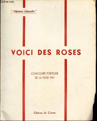 VOICI DES ROSES - CONCOURS POETIQUE DE LA ROSE 1961.