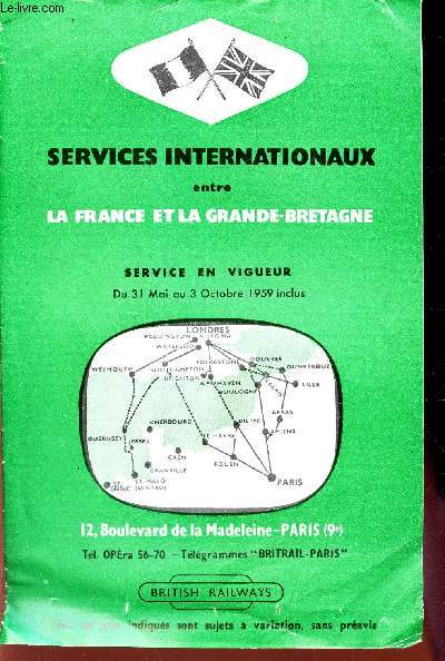 PLAQUETTE : SERVICES INTERNATIONAUX entre LA FRANCE et LA GRANDE-BRETAGNE - service en vigueur - du 31 mai au 3 octobre 1959.
