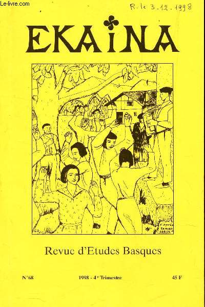 EKAINA - N68 / L'ile aux Basques / Statuts de la Confrerie de Saint JAcques fonde dans l'eglise de St Jean le Vieux / Quelques recherches sur la Valle d'Hergaray-Lecumberry etc.