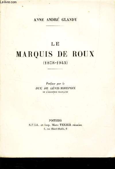 LE MARQUIS DE ROUX (1878-1943).