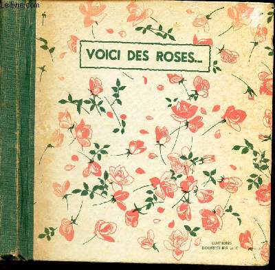 VOICI DES ROSES ...