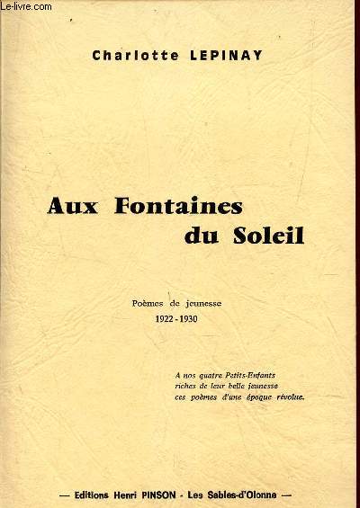 aux fontaines du soleil - poemes de jeunesse - 1922 - 1930.