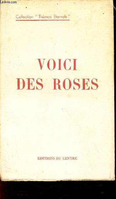 VOICI DES ROSES / COLLECTION 