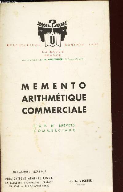 MEMENTO ARITHMETIQUE COMMERCIALE - CAP ET BREVETS COMMERCIAUX.