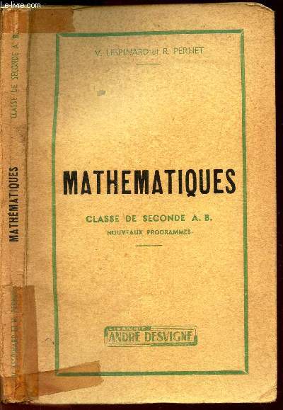 MATHEMATIQUES - CLASSE DE SECONDE A.B. - nouveaux programmes.