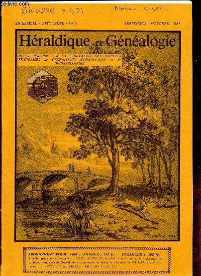 HERALDIQUE ET GENEALOGIE - XVIe anne - N5 - sept-oct 1984 / Gnalogie DAWES, ABEILLE, ROUSEEL, d'HUGUES ... / Famille HALLEY / Descend. de huguenots Montpellierains etc..