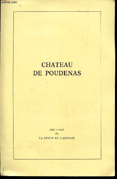 CHATEAU DE POUDENAS - (Tir a part) .