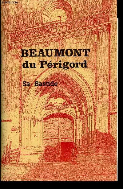 BEAUMONT DU PERIGORD - SA BASTIDE.