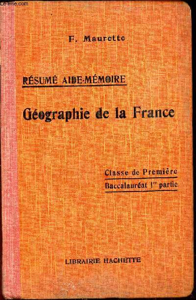 GEOGRAPHIE DE LA FRANCE - Classe de Premieres - Baccalaureat 1ere partie.