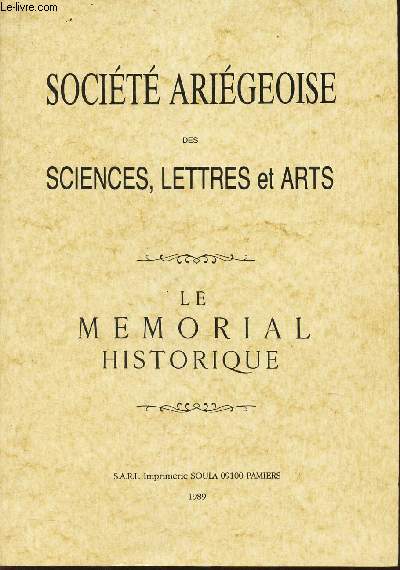 SOCIETE ARIEGEOISE DES SCIENCES, LETTRES ET ARTS - LE MEMORIAL HISTORIQUE.