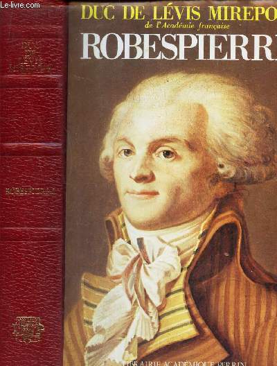 ROBESPIERRE - PROPHETE DE LA REVOLUTION.