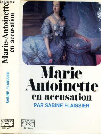 MARIE ANTOINETTE EN ACCUSATION.