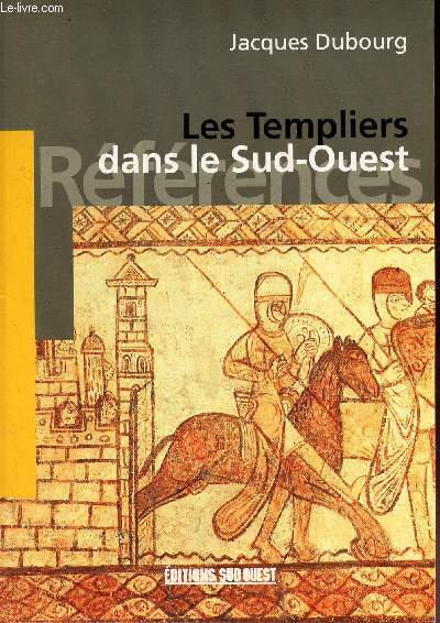 LES TEMPLIERS DANS LE SUD-OUEST.