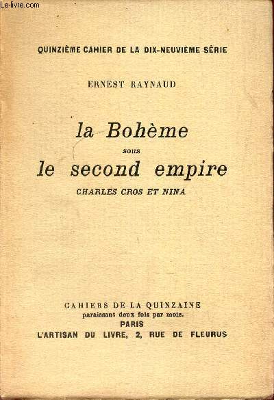 LA BOHEME SOUS LE SECOND EMPIRE - CHARLES CROS ET NINA.