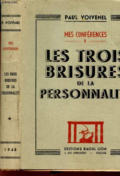 LES TROIS BRISURES DE LA PERSONNALITE / TOME I DE 